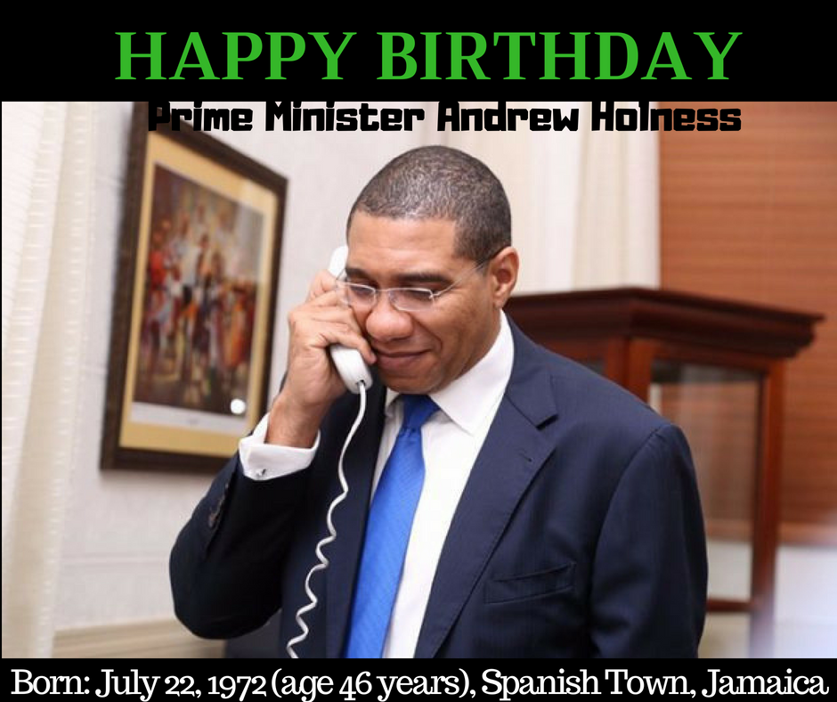 HAPPY BIRTHDAY andrew Holness